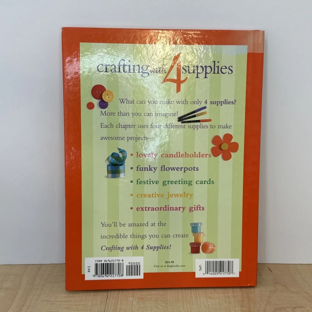 Better Homes & Gardens Crafting with 4 Supplies 2004 HC Craft Projects DIY Book